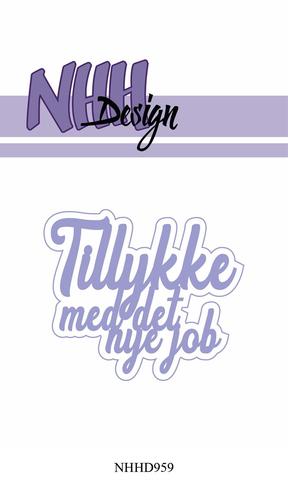 NHH Design - Die Tillykke Med Det Nye Job - NHHD959