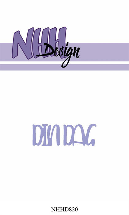 NHH Design - Die Din Dag - NHHD820