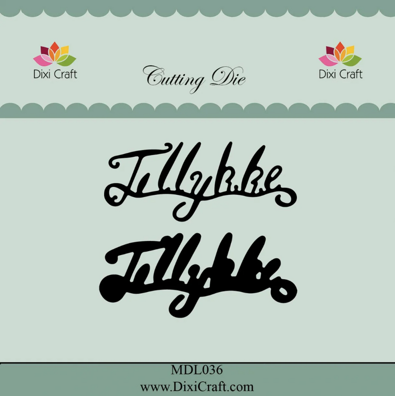 Dixi Craft - Die Tillykke - MDL036
