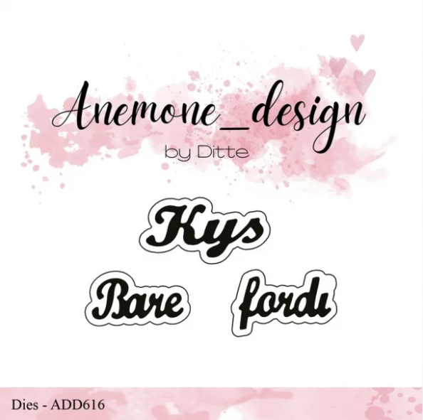 Anemone Design - Die Kys Bare Fordi - ADD616