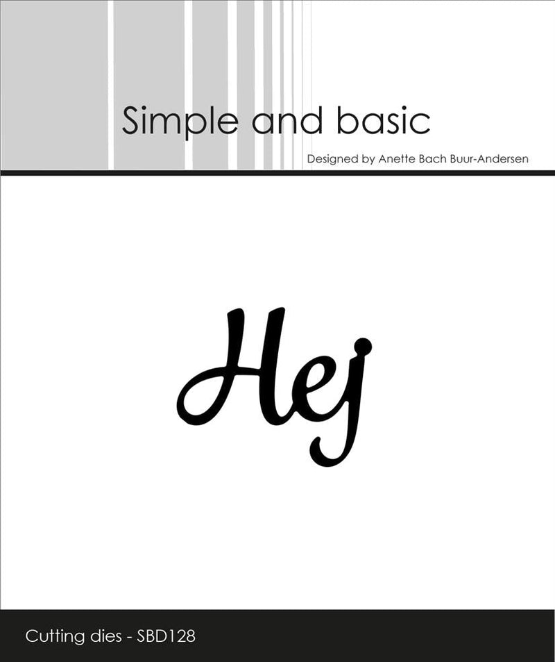 Simple and Basic - Die Hej - SBD128